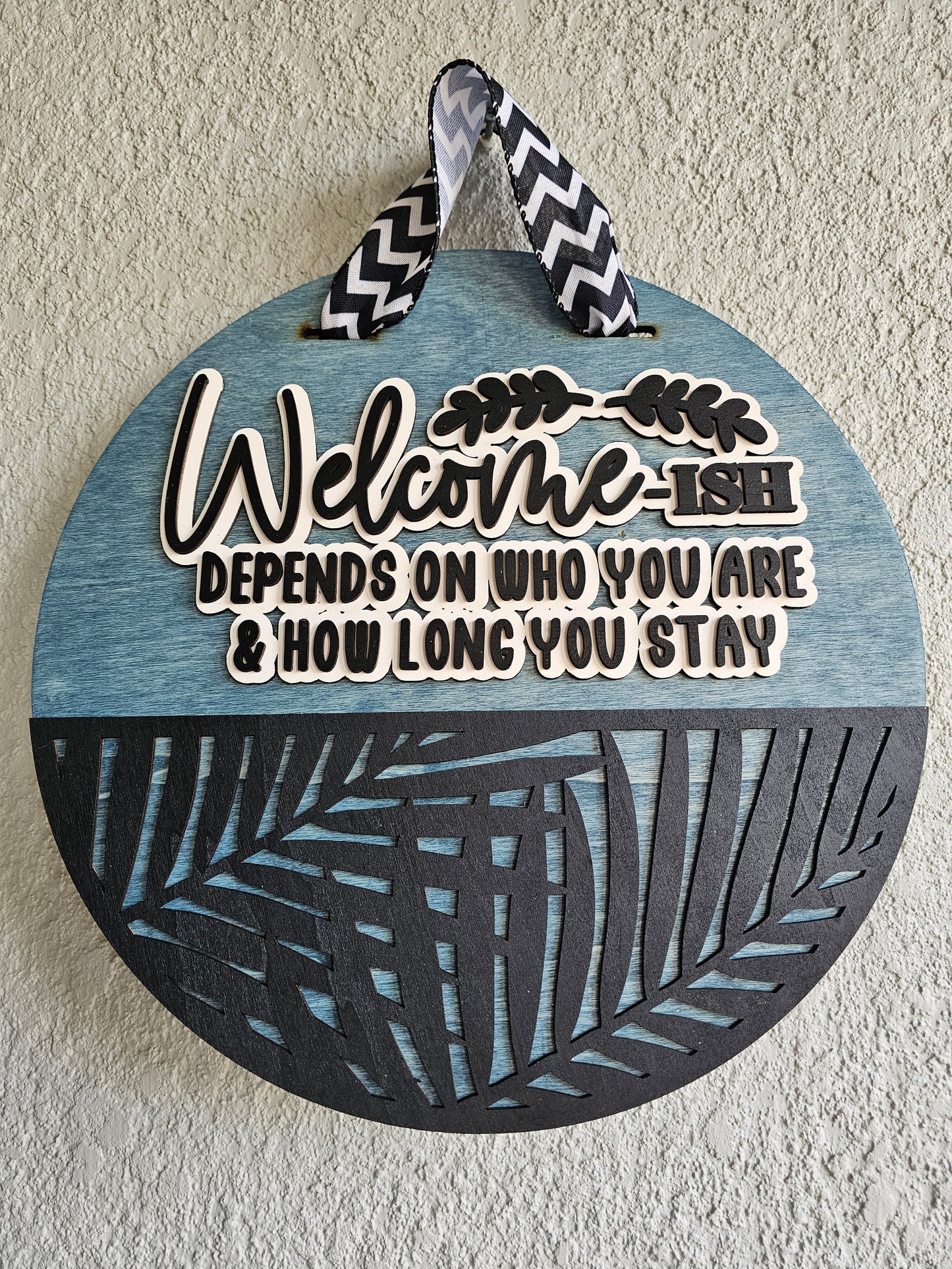 Welcome-ish Sign